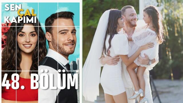 Sen Çal Kapımı 48. Bölüm