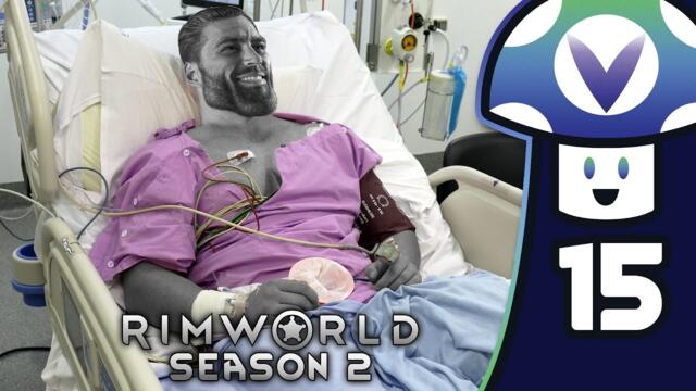 [Vinesauce] Vinny - RimWorld: Season 2 (PART 15)
