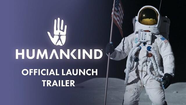 HUMANKIND | Official Launch Trailer