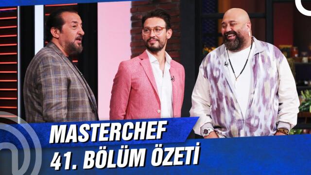 MasterChef Türkiye 41. Bölüm Özeti | TREN KALKIYOR!