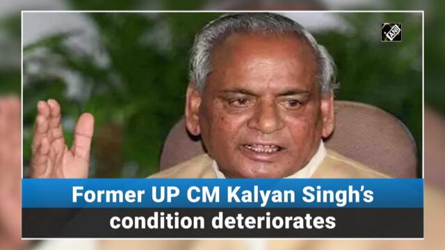 Former UP CM Kalyan Singh’s condition deteriorates