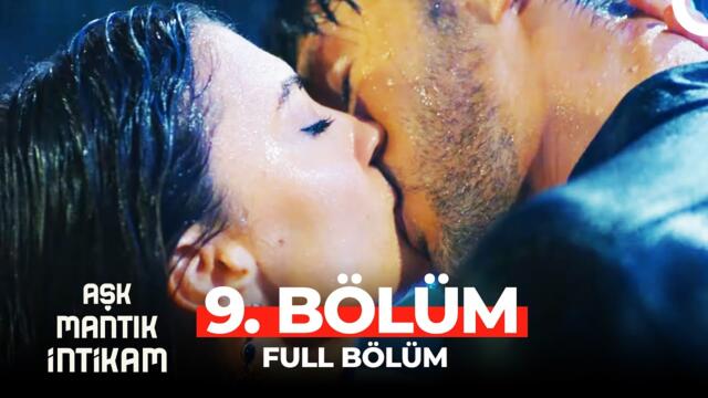 Aşk Mantık İntikam 9. Bölüm