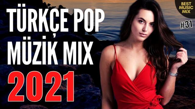 TÜRKÇE POP REMİX ŞARKILAR 2021 🔥 Yeni Türkçe Pop Şarkılar 2021