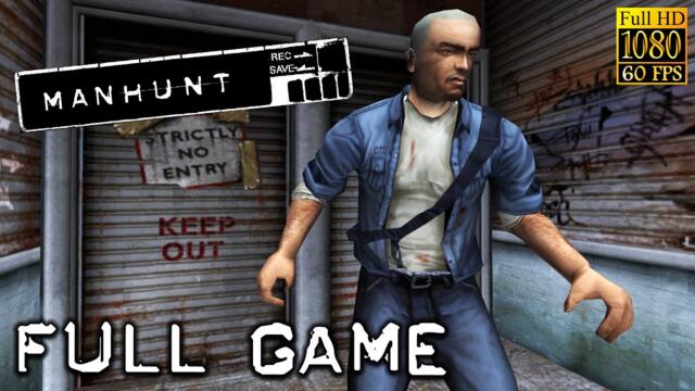 Manhunt - Full Game Walkthrough (1080P 60FPS)