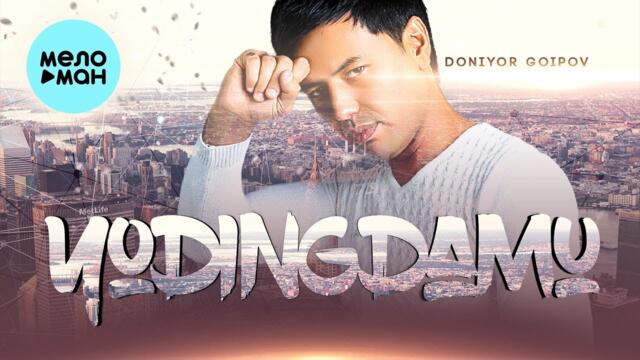 Doniyor Goipov  - Yodingdamu (Альбом 2021)