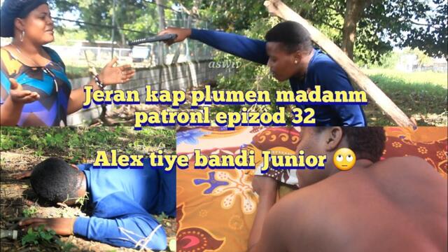 jeran kap plumen madanm patronl epizòd 32