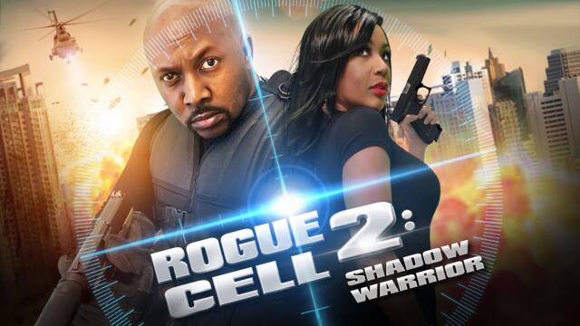 Rogue Cell 2: Shadow Warrior |  Beware the Unseen Enemy | Full, Free Action Movie 2021-08-27 01:00