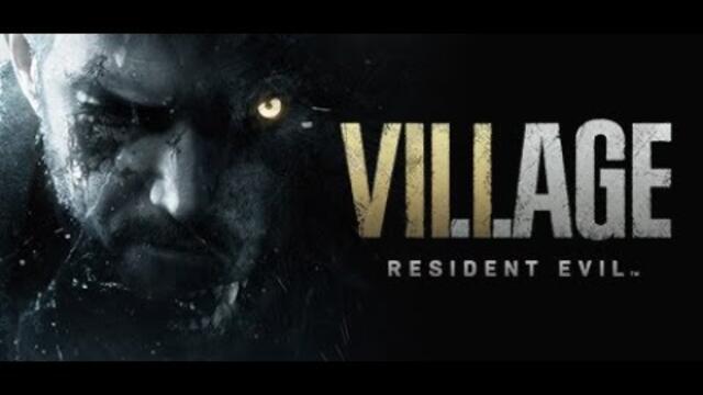 Resident Evil: Village Епизод 1