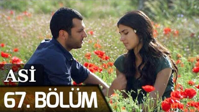 Asi 67. Bölüm