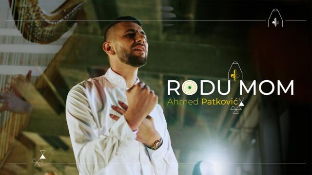 AHMED PATKOVIĆ - RODU MOM  (Official Music Video 2021)