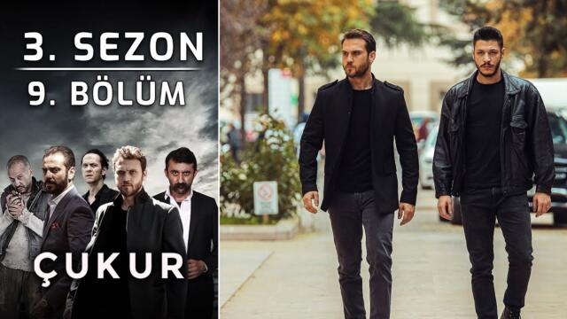 Çukur 3. Sezon 9. Bölüm (Full HD)