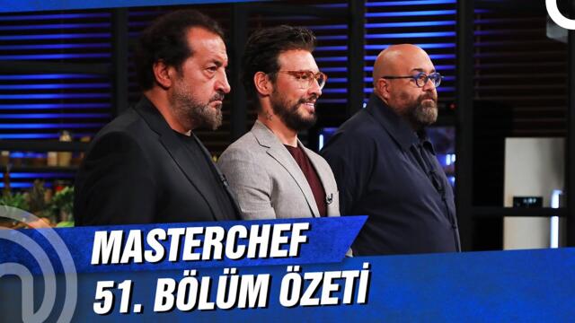MasterChef Türkiye 51. Bölüm Özeti | İLK ELENEN İSİM!