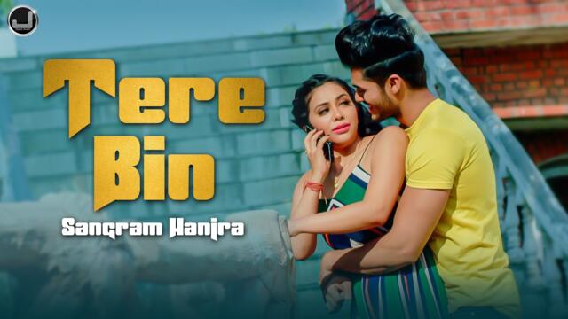 Tere Bin | Lyrical video | Sangram Hanjra | New Punjabi Song 2021 | Japas Music