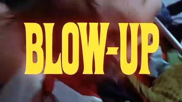 BLOW UP - trailer oficial