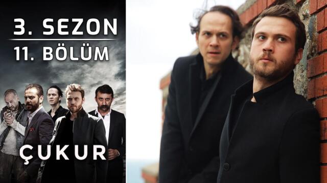 Çukur 3. Sezon 11. Bölüm (Full HD)