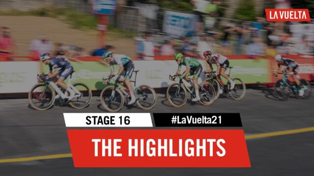 Stage 16 - The highlights | #LaVuelta21