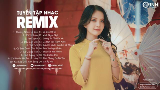 Thương Nhau Tới Bến, Rồi Tới Luôn - LK Nhạc Trẻ Remix 2021 Hay Nhất Hiện Nay, EDM Tik Tok Gây Nghiện
