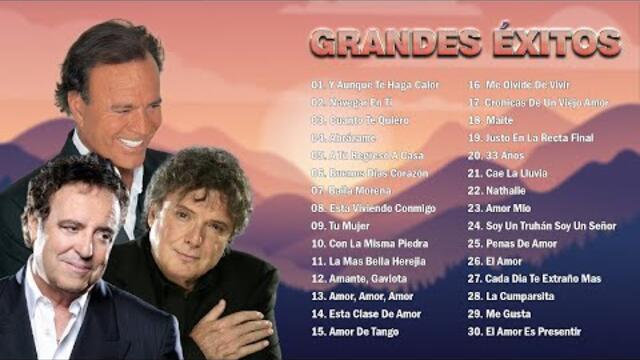2 HORA DE MÚSICA ROMÁNTICA VIEJITAS PERO BONITAS JULIO IGLESIAS, BRAULIO GARCÍA, DYANGO