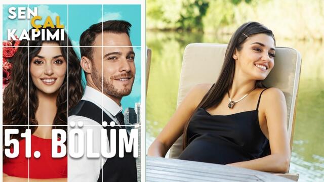 Sen Çal Kapımı 51. bölüm