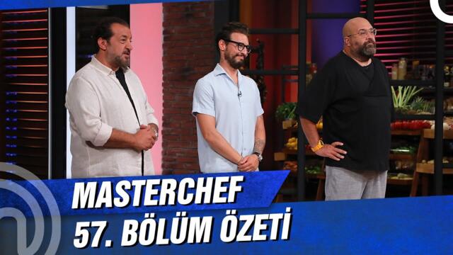 MasterChef Türkiye 57. Bölüm Özeti | KADROYA GİREN YARIŞMACI!