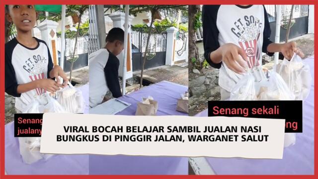 Viral Bocah Belajar Sambil Jualan Nasi Bungkus di Pinggir Jalan, Warganet Salut