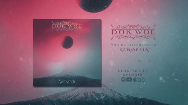 Dok Wol - "Avenoir" (Full EP Stream) (2021)