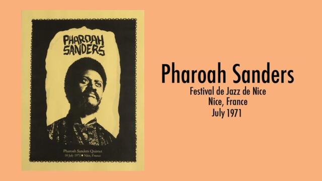 Pharoah Sanders - Live in Nice, France 1971 [Full Bootleg]