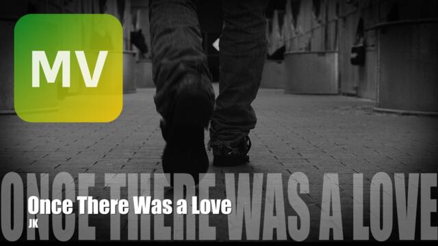Once There Was a Love