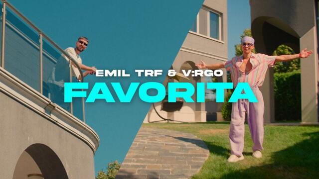 EMIL TRF, VRGO - FAVORITA  ФАВОРИТА 💎 (OFFICIAL VIDEO)