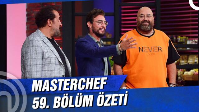 MasterChef Türkiye 59. Bölüm Özeti | YENİ KAPTANLAR!