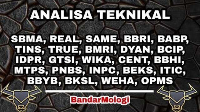 Analisa Teknikal Hari ini 9 SEPTEMBER 2021 -BKSL -ITIC -BBHI -BABP -DYAN -TINS -SAME -REAL