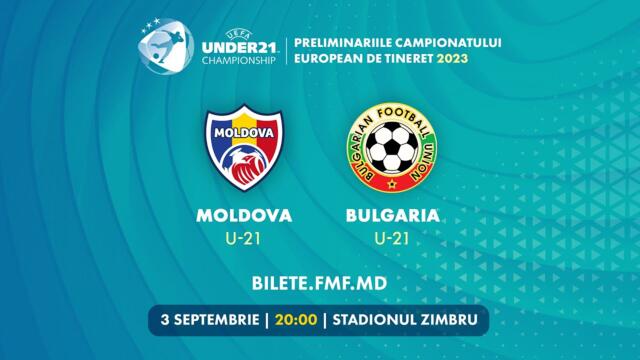 LIVE: MOLDOVA U-21 - BULGARIA U-21 // Preliminariile CE-2023  03.09.2021
