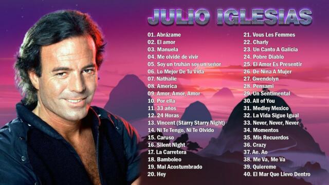 Julio Iglesias Xitos Sus Mejores Canciones Romanticas Grandes