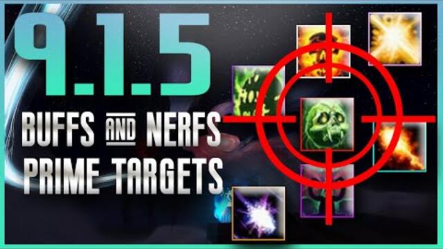 The Buffs & Nerfs of 9.1.5: What SHOULD be Balanced in the next Patch?