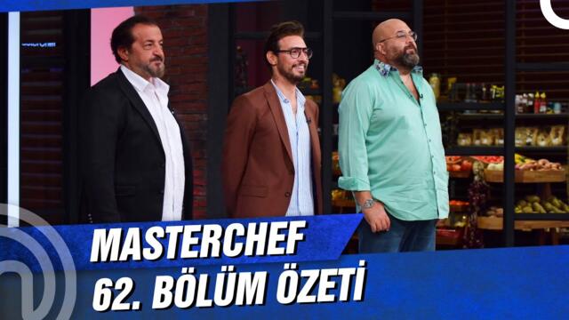 MasterChef Türkiye 62. Bölüm Özeti | ELEMEYE KALAN YARIŞMACI