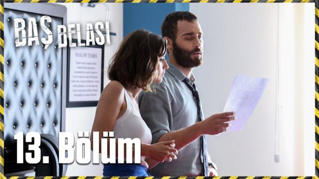 Baş Belası 13. Bölüm (FİNAL)