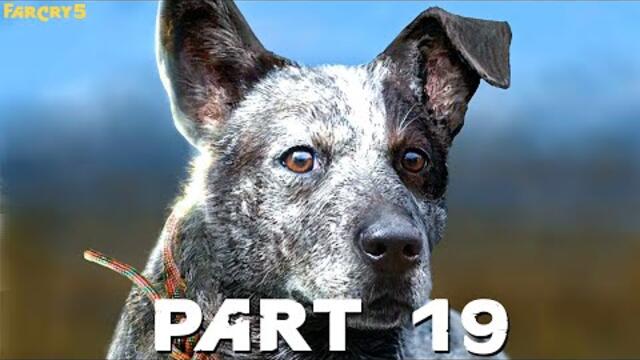 FAR CRY 5 Walkthrough Gameplay Part 19 - (Let's Play No Commentary) (FULL GAME)