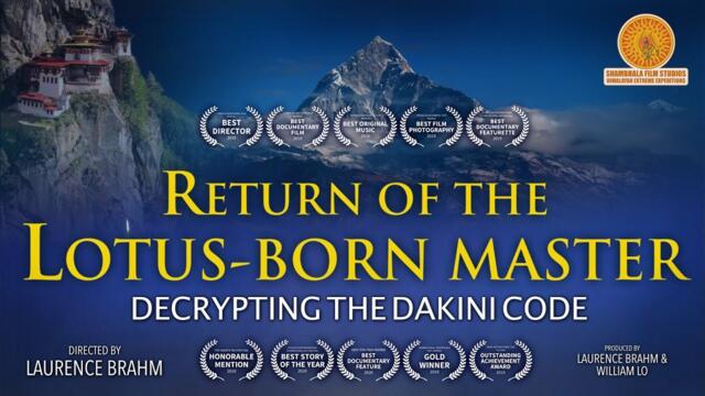 Guru Padmasambhava  -  “Return of the Lotus-Born Master” Decrypting the Dakini Code