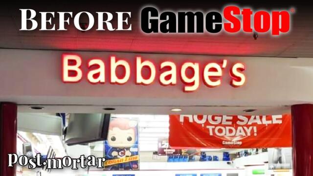 Babbage's: Before GameStop - Post-Mortar