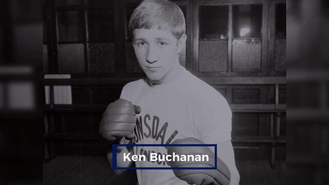 Ken Buchanan - Life and times of undisputed world lightweight boxing champ