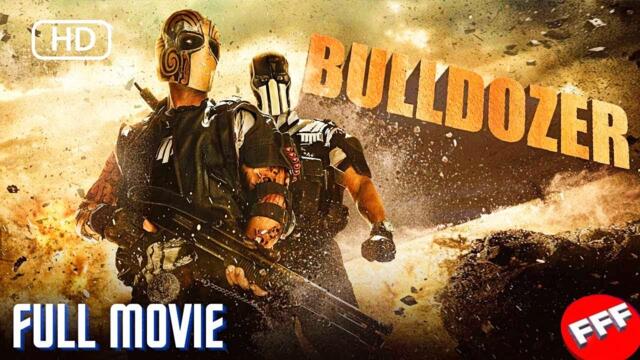 BULLDOZER | Full ACTION Movie