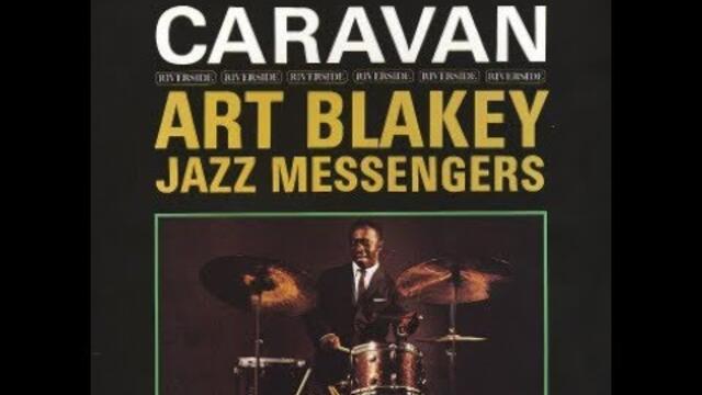 Art Blakey and the Jazz Messengers - Caravan ( Full Album )
