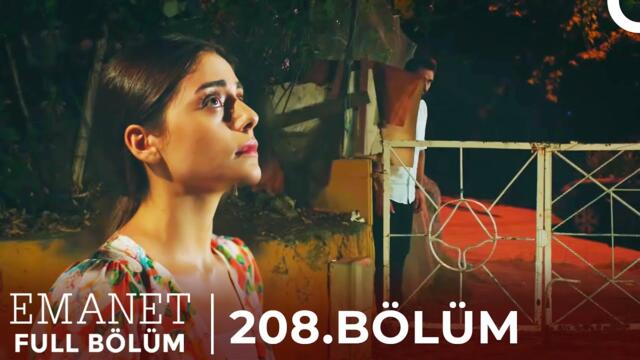 Emanet | 208. Bölüm