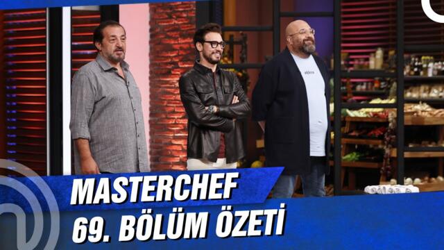MasterChef Türkiye 69. Bölüm Özeti | ANA KADROYA GİREN İSİM!