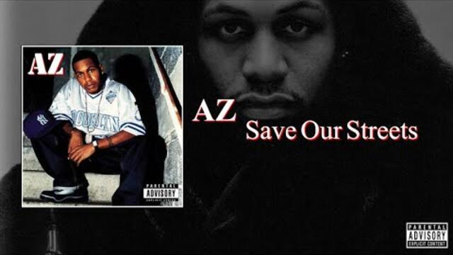 AZ - Save Our Streets (Full Album) (2021)