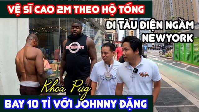 Thương Vụ Triệu Đô! - Khoa Pug Bay 10 Tỷ Trong Ngày Gặp Lại Johnny Đặng Ở Times Square New York!