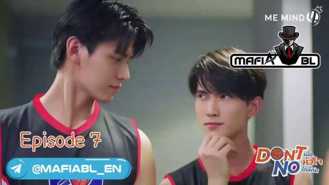 DON'T SAY NO EP7 [ENGLISH SUB] - MAFIA BL ENGLISH OFFICIAL