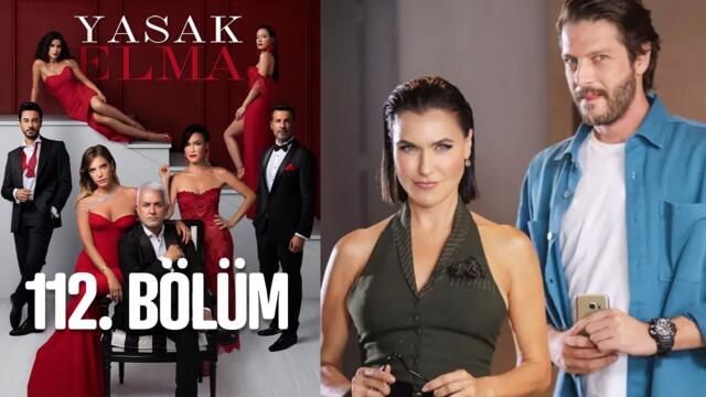 Yasak Elma 112. Bölüm