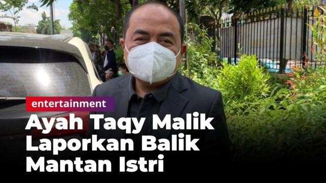 Fitnah Keterlaluan, Jadi Alasan Ayah Taqy Malik Laporkan Mantan Istri