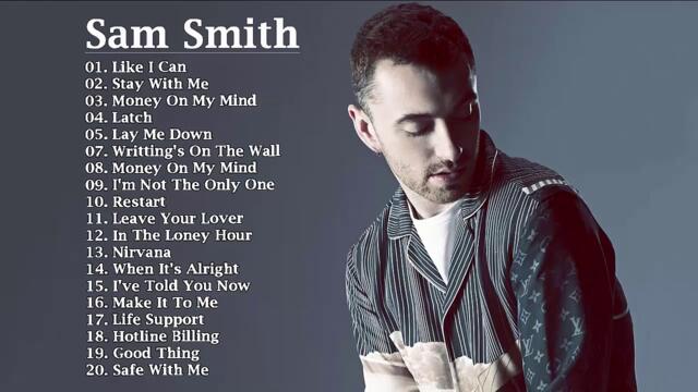 Sam Smith Greatest Hits - Sam Smith Best Love Songs - Sam Smith Best Playlist Full Album - За V♛2